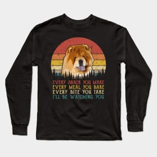 Retro Chow Chow Every Snack You Make Every Meal You Bake Long Sleeve T-Shirt